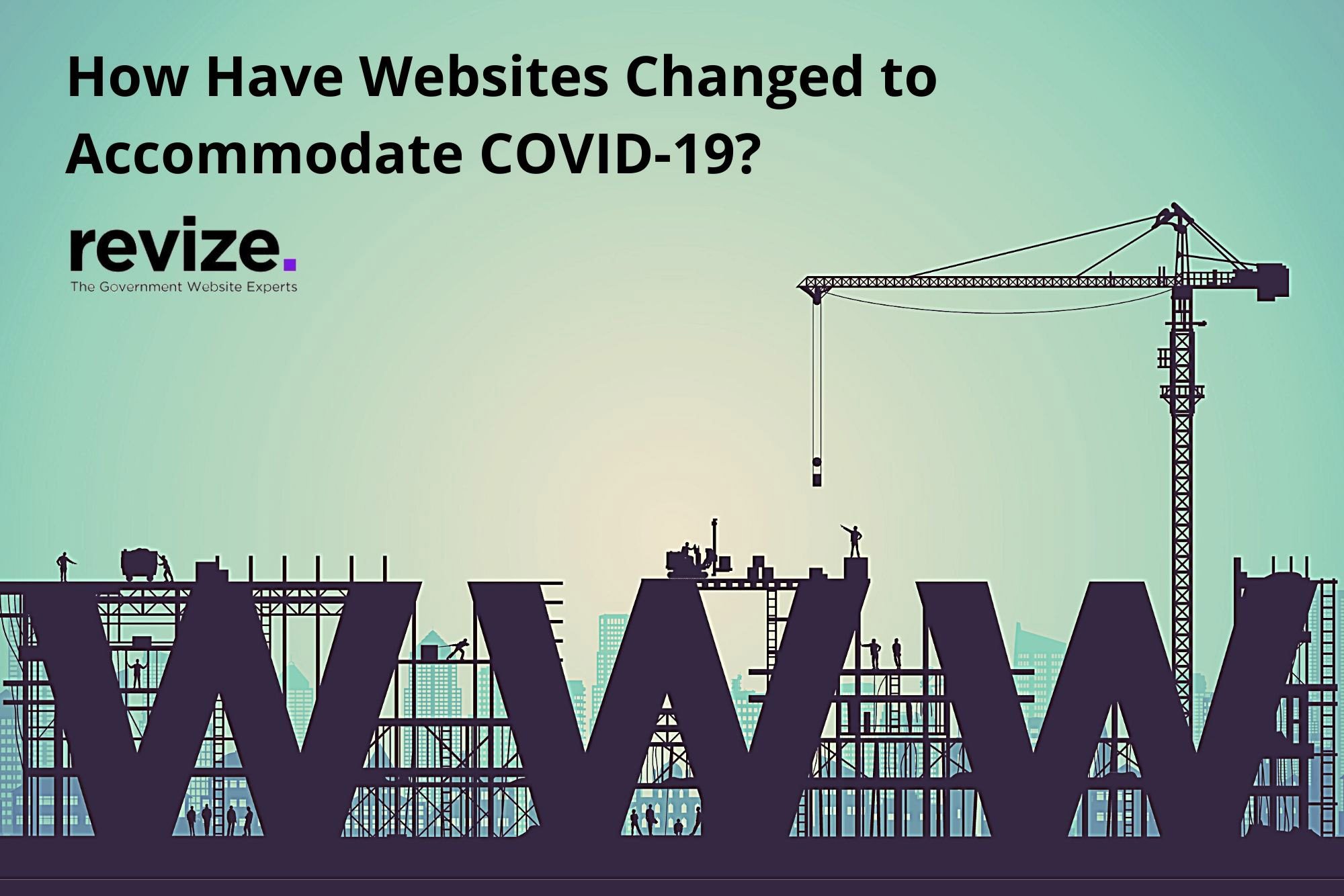 How Have Websites Changed to Accomodate COVID-19